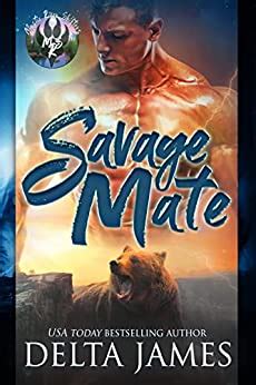 Still, their lives won't be easy, too much happened in the years they were apart. . Savage mates novel